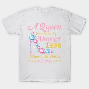 Nana Mom Aunt Sister Wife Daughter A Queen Was Born In December 1998 Happy Birthday 22 Years To Me T-Shirt